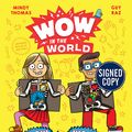 Cover Art for 9780358512998, Wow in the World: The How and Wow of the Human Body Signed Edition: From Your Tongue to Your Toes and All the Guts in Between by Mindy Thomas, Guy Raz