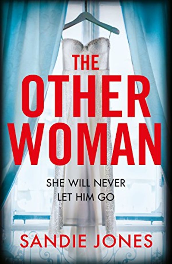 Cover Art for B07BKTNQNS, The Other Woman by Sandie Jones