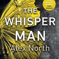 Cover Art for 9781405936002, Whisper Man by Alex North