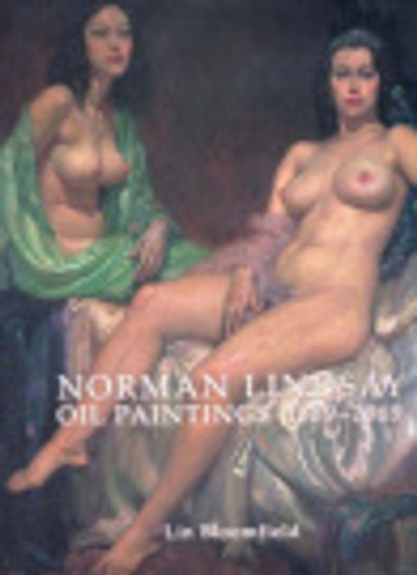 Cover Art for 9780908154524, Norman Lindsay by Lin Bloomfield