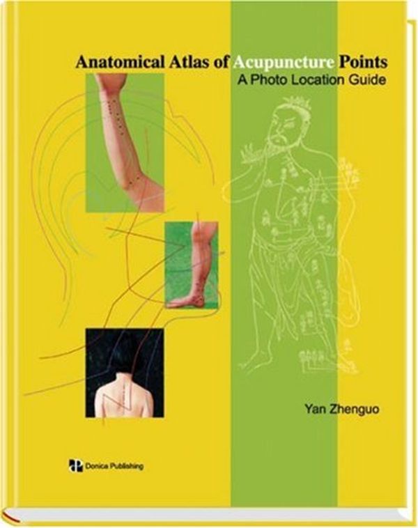 Cover Art for 9781901149050, Anatomical Atlas of Acupucture Points, 1e by Yan Zhenguo