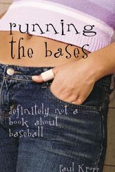 Cover Art for 9780385661478, Running the Bases by Paul Kropp