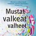 Cover Art for 9789510410981, Mustat valkeat valheet by Liane Moriarty