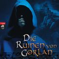 Cover Art for 9783570270721, Die Chroniken von Araluen 01. Die Ruinen von Gorlan by John Flanagan