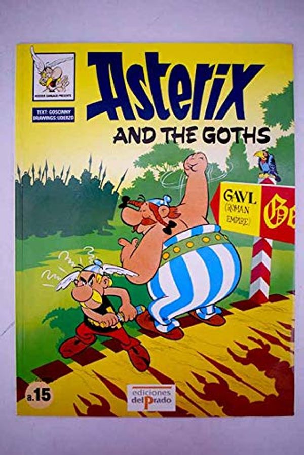 Cover Art for 9788478380381, Asterix And The Goths, a.15 by René Goscinny