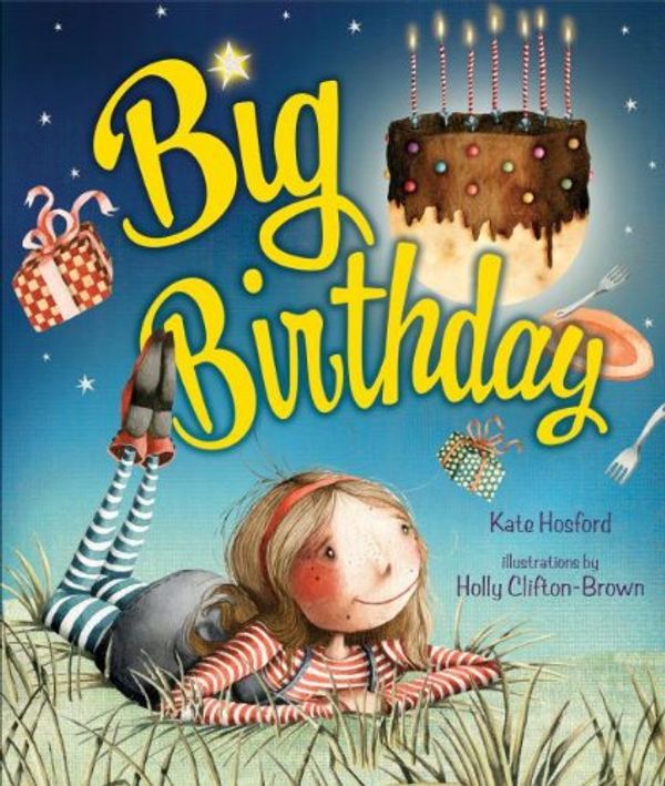 Cover Art for 9780761354109, Big Birthday by Kate Hosford