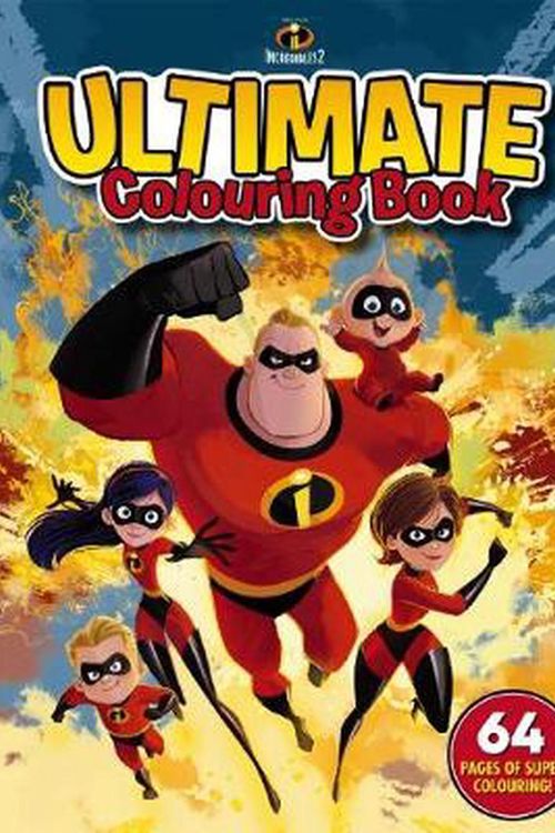 Cover Art for 9781742997391, Disney Incredibles 2Ultimate Colouring Book by Scholastic