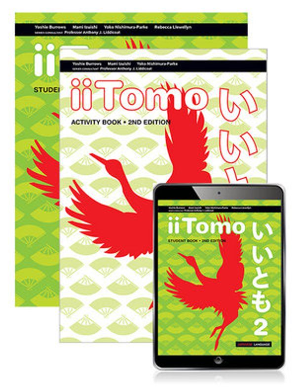 Cover Art for 9781488657139, iiTomo 2 Student Book, eBook and Activity Book by Yoshie Burrows, Mami Izuishi, Nishimura-Parke, Yoko, Rebecca Llewellyn