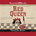 Cover Art for 9781664721289, Red Queen (The Chronicles of Alice Series) by Christina Henry