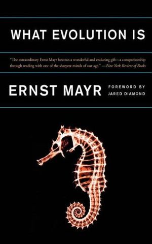 Cover Art for 9780465044269, What Evolution is by Ernst Mayr