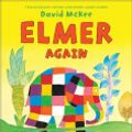 Cover Art for 9781448187652, Elmer Again by David McKee