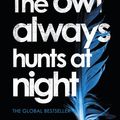 Cover Art for 9780857522535, The Owl Always Hunts at Night by Unknown
