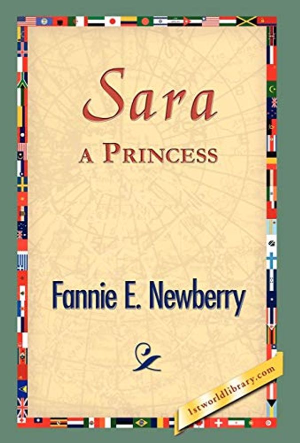 Cover Art for 9781421823812, Sara, a Princess by Fannie E. Newberry