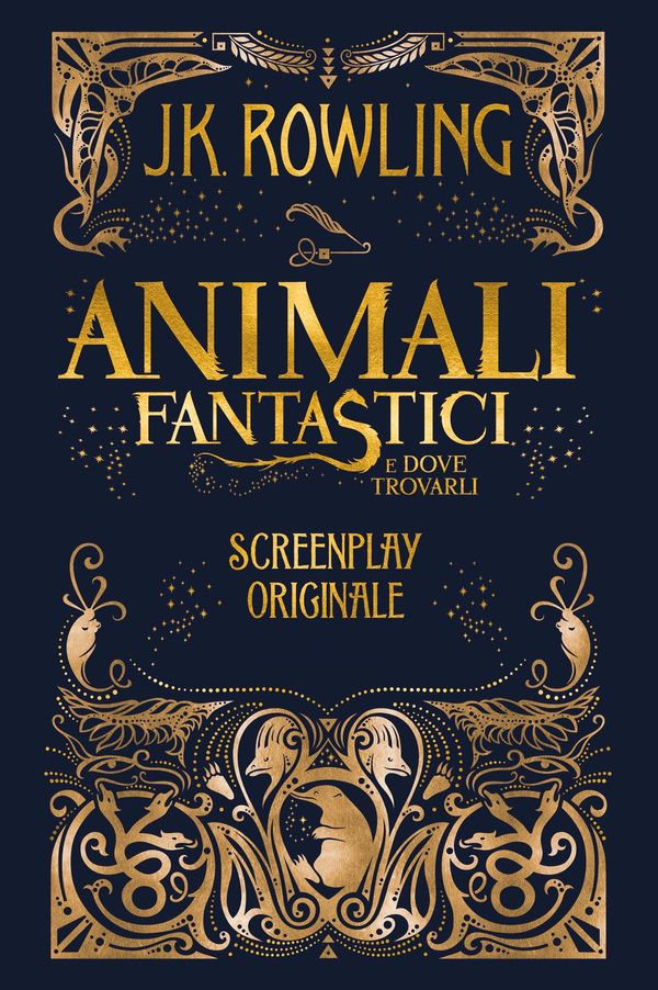 Cover Art for 9781781107379, Animali Fantastici e dove trovarli: Screenplay Originale by J.K. Rowling