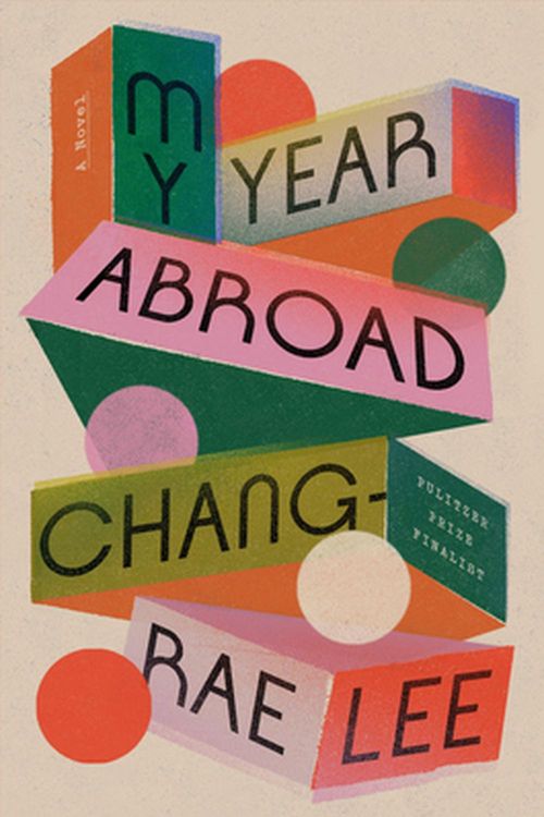 Cover Art for 9781594634574, My Year Abroad by Chang-rae Lee