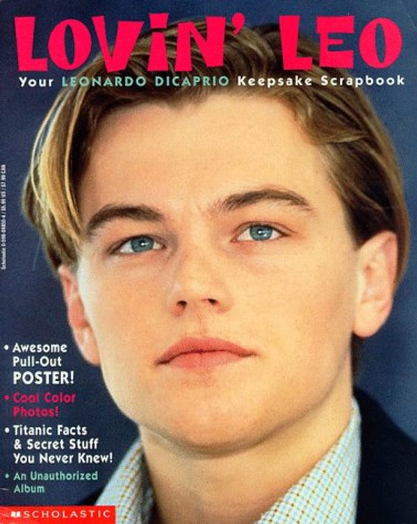 Cover Art for 9780590048552, Lovin' Leo: Your Leonardo Dicaprio Keepsake Scrapbook by Stefanie Scott