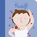 Cover Art for 9780711246317, Rudolf Nureyev: My First Rudolf Nureyev (Little People, BIG DREAMS (36)) by Sanchez Vegara, Maria Isabel