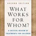 Cover Art for 9781462516377, What Works for Whom?, Second Edition by Jeannette Phillips, MB, BS, MRCP(UK), David Cottrell, Dickon Bevington, BA, MB, BS, MRCPsych, Elizabeth Allison, Danya Glaser, MB, BS, DCH, FRCPsych, Peter Fonagy, OBE, FMedSci, FBA, PhD