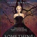Cover Art for 9780062083272, Something Strange and Deadly by Susan Dennard
