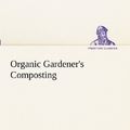 Cover Art for 9783849152697, Organic Gardener's Composting by Steve Solomon