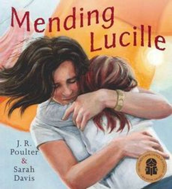 Cover Art for 9780733625220, Mending Lucille by Jennifer Poulter, Sarah Davis