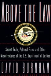 Cover Art for 9780684806990, Above the Law by David Burnham