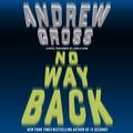 Cover Art for 9780062249838, No Way Back by Andrew Gross
