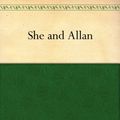 Cover Art for B008477XCE, She and Allan by H. Rider Haggard