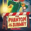 Cover Art for B0C3D9NQFC, The Phantom of the Subway by Geronimo Stilton