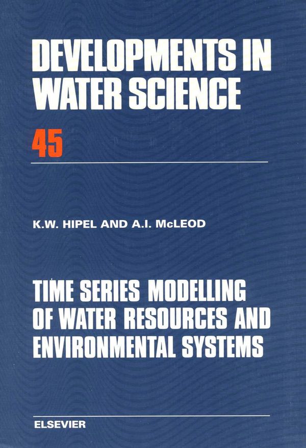 Cover Art for 9780080870366, Time Series Modelling of Water Resources and Environmental Systems by K W Hipel