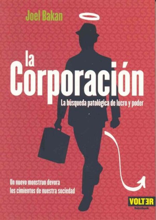 Cover Art for 9788493384982, La Corporacion by Joel Bakan