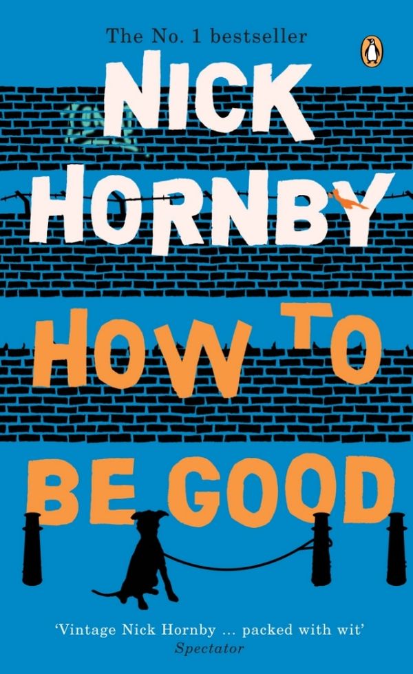 Cover Art for 9780141880006, How to be Good by Nick Hornby