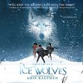 Cover Art for 9781538497913, Ice Wolves by Amie Kaufman
