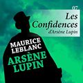 Cover Art for B00IG3DQCM, Les Confidences d'Arsène Lupin by Maurice Leblanc