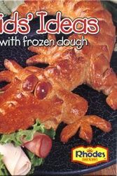 Cover Art for 9780967415604, Kids' Ideas with Frozen Dough by Jenna Jackson