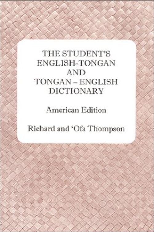 Cover Art for 9780967897905, The Students English-Tongan-Tongan-English Dictionary by Thompson, Ofa/ Tompson, Richard