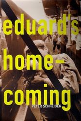 Cover Art for 9780374146542, Eduard's Homecoming by Peter Schneider