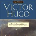 Cover Art for 9780451527721, The Toilers of the Sea (Signet Classics) by Victor Hugo