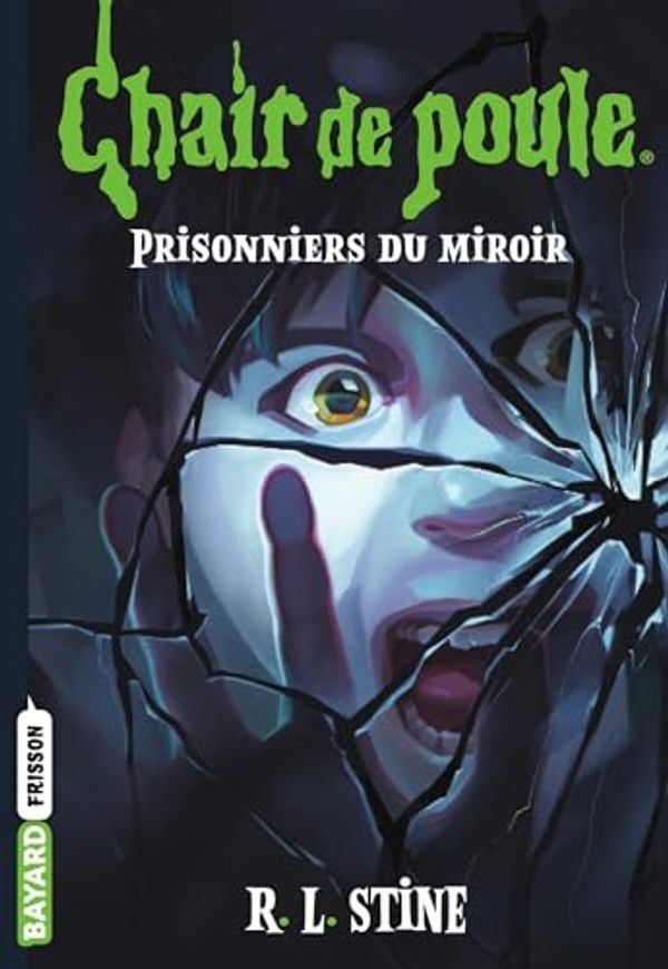 Cover Art for B01HSJJ9C0, Chair de poule, Tome 4 : Prisonniers du miroir by Paul-Émile Boucher