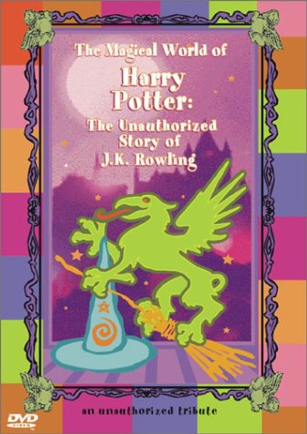 Cover Art for 0057373147757, The Magical World of Harry Potter: The Unauthorized Story of J.K. Rowling by Unknown