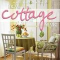 Cover Art for 9781435110809, New Cottage Style by Better Homes & Gardens