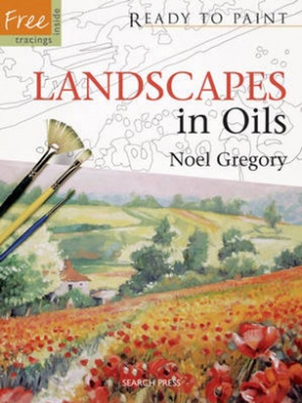 Cover Art for 9781844483648, Landscapes in Oils [With Stencils] by Noel Gregory