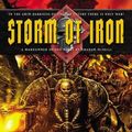 Cover Art for 9781841542348, Storm of Iron (A Warhammer 40, 000 Novel) by Graham McNeill