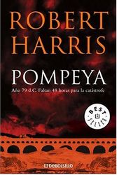 Cover Art for 9780307348111, POMPEYA (Biblioteca) (Spanish Edition) by Robert Harris