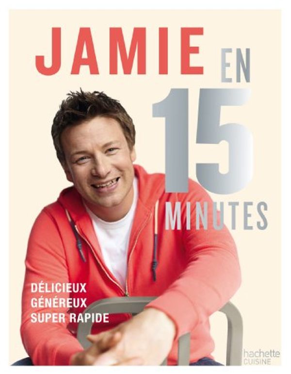 Cover Art for 9782012309722, JAMIE OLIVER EN 15 MINUTES by Jamie Oliver