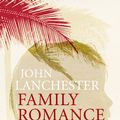 Cover Art for 9780571234400, Family Romance by John Lanchester