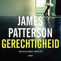 Cover Art for 9789023494690, Gerechtigheid by James Patterson