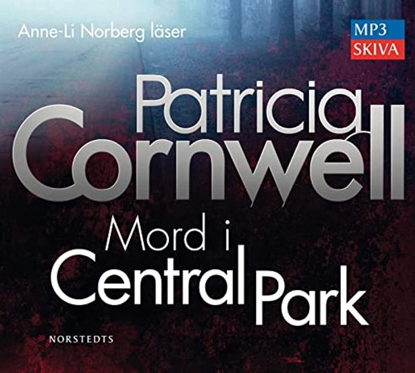 Cover Art for 9789113045917, Mord i Central Park: 17 (Kay Scarpetta) by Patricia Cornwell