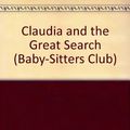 Cover Art for 9780833598554, Claudia and the Great Search (Baby-Sitters Club) by Ann M. Martin