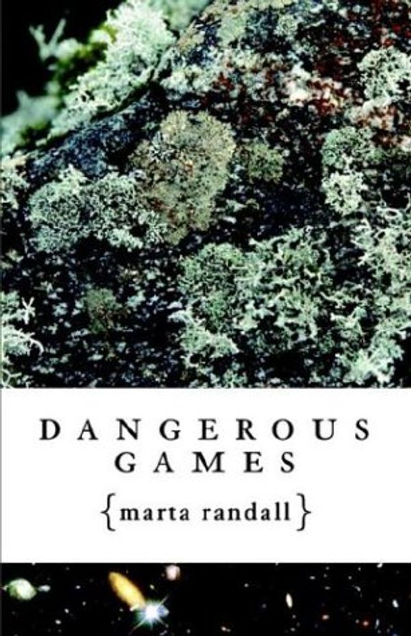 Cover Art for 9780759249394, Dangerous Games by Marta Randall